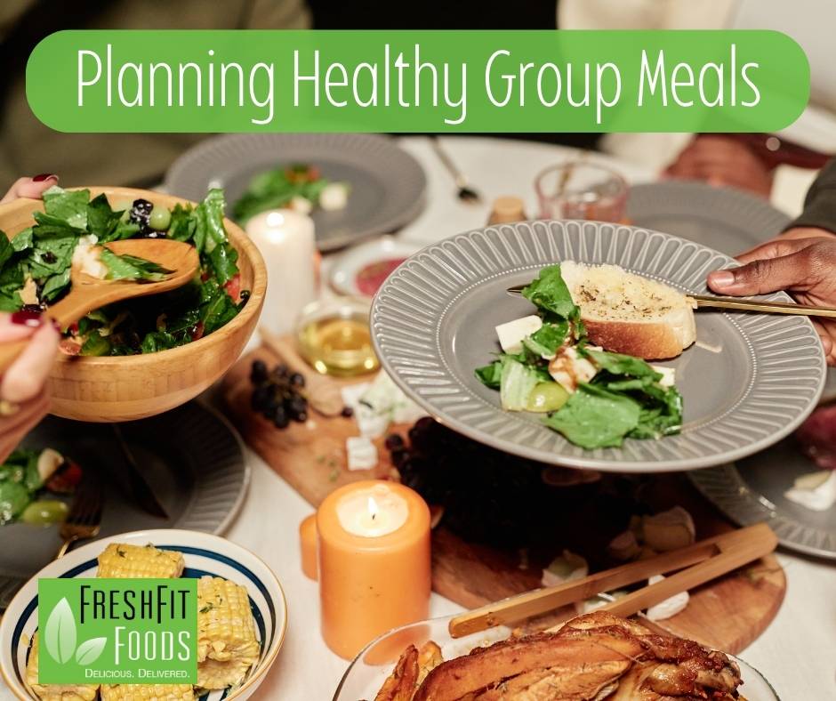 Planning healthy group meals for the holidays